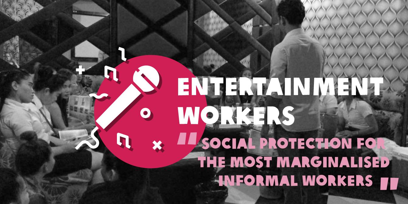 Entertainment workers, Social Protectin For The Informal Workers Entertainment workers, Social Protectin For The Informal Workers